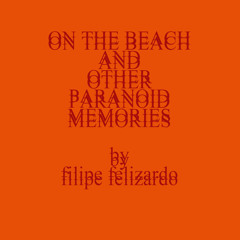 On The Beach, & other paranoid memories