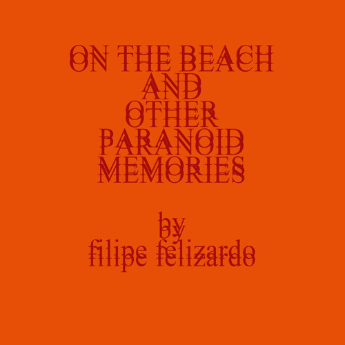 On The Beach, & other paranoid memories
