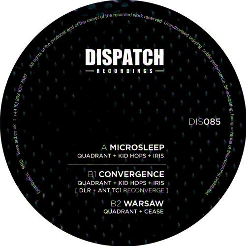 Quadrant, Kid Hops & Iris - Convergence (DLR & Ant TC1 Re-Converge) - Dispatch 085 (CLIP) - OUT NOW