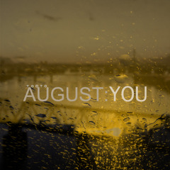 August:You
