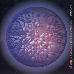 Esthema - Forward Motion - Album 'The Hereness And Nowness Of Things' (2009)