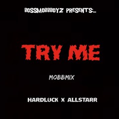 BossMobbBoyz - Try Me (MobbMix)