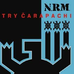 N.R.M. - Тры Чарапахi