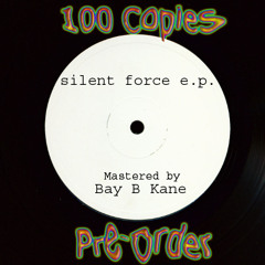 Silent Force Ep - LIMITED VINYL RUN