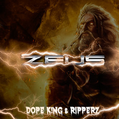 Dope k!NG & Ripperz - Zeus (Original Mix)