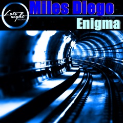 Miles Diego - Enigma (Original Mix)