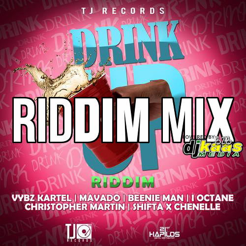 Drink Up Riddim Mix ft Vybz Kartel, Beenie Man, Christopher Martin, Mavado, I-Octane & More