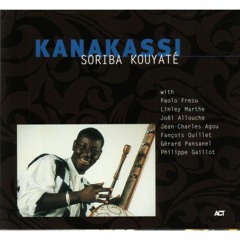 Kanakassi - Soriba Kouyaté