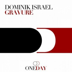 Dominik Israel - Gravure || OUT NOW!