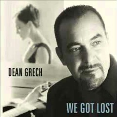 Dean Grech - We Got Lost