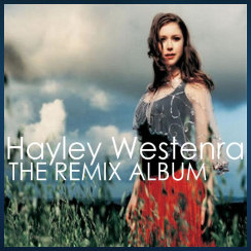Hayley Westenra : The Remix Album