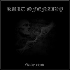 Kult Ofenzivy - Kde uloženy zákaz, neústupnost a touha s nimi nesdílet? Sample