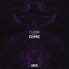 Curbi - Dime [NCS Release]