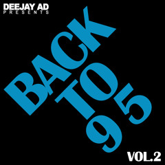 Back To 95 Vol.2 (Oldskool House and Garage Mix)