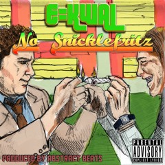 No Snicklefritz (Prod. By Abstract Beats)