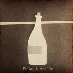 Message In A Bottle [alternate version]