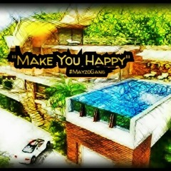 MAKE YOU HAPPY by MECCIAH ft Kyng