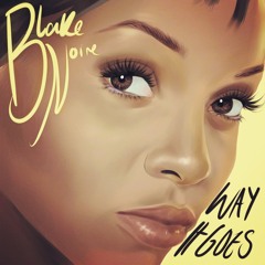Blake Noire - Way it goes