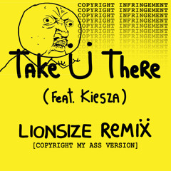 Jack Ü – Take Ü There (Feat. Kiesza)(LIONSIZE Remix) ~ supported by Skrallaxx