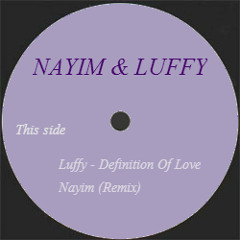 Luffy - Definition Of Love (NAYIM REMIX)