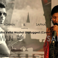 Pudhu Vellai Mazhai Unplugged(Cover) Ft Ashwin & Sapna