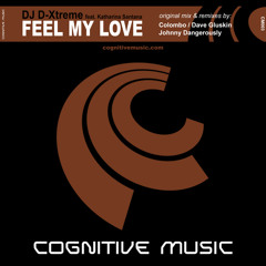DJ D-Xtreme feat. Katharina Santana - Feel My Love (Johnny Dangerously Remix) "Out now on Beatport"