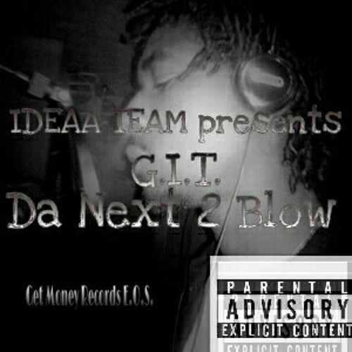 G.I.T.-Why they always hatin on me(Prod. by Nine Diamond)