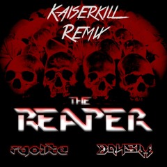 Ryolite & BAYSIX - The Reaper (Kaïserkill Remix)