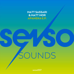 Matt Sassari, Matt Mor - Apaneka // Senso Sounds