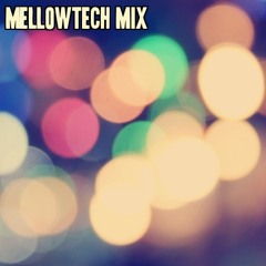 Mellowtech Mix