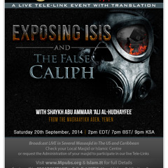 Exposing ISIS and The False Caliph by Shaykh 'Ali al-Hudhayfee