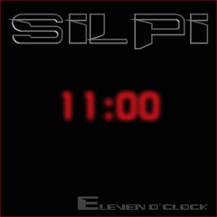Silpi - Eleven o'clock