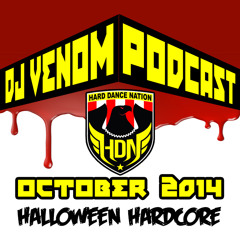 DJ Venom - Halloween Hardcore (October 2014 Hard Dance Nation Podcast)