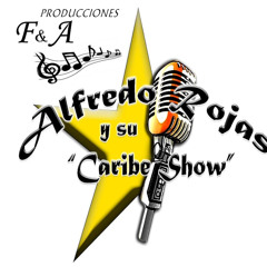 ERES ASI  - Caribe Show de Alfredo Rojas