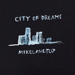 City Of Dreams - Mikelangelo