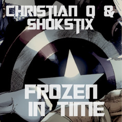 Christian Q & Shokstix- Frozen In Time (Original Mix) FREE DOWNLOAD