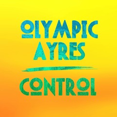 Olympic Ayres - Control ( DJ NOW! Jack Edit)
