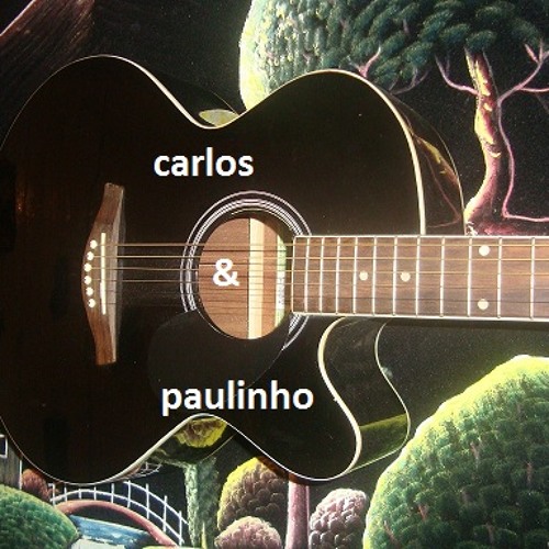 Carlos e paulinho - Raizes - Joao - Paulo - E-daniel - Cover - Homenagem