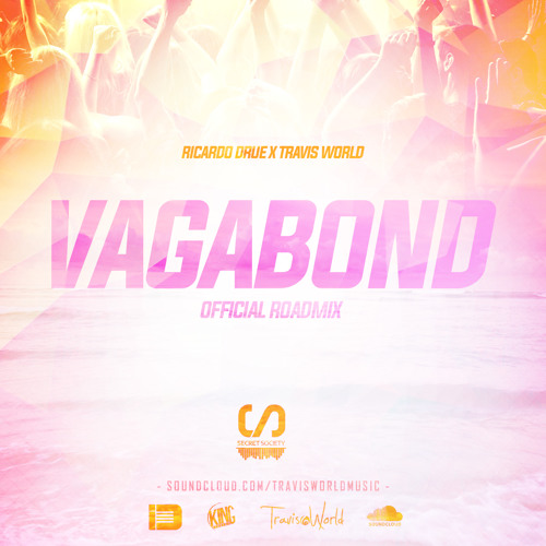 Ricardo Drue X Travis World - Vagabond(Official Roadmix)(Click Buy Link For Free DL)