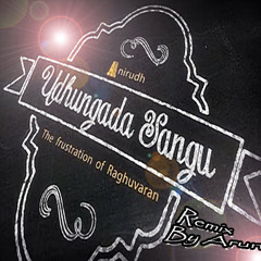 UDHUNGADA SANGU_remix _by ARUN