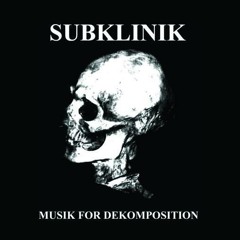 SUBKLINIK "Dekomposition II"