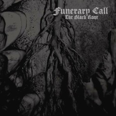FUNERARY CALL "In The Half Light"