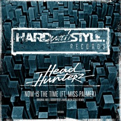 Headhunterz - Now Is The Time (Audiofreq's HARD With Style Remix)