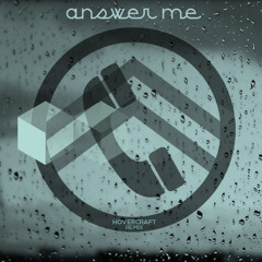 LoneMoon - Answer Me (ft. Azuria Sky & Telepathics) (Hovercraft Remix)