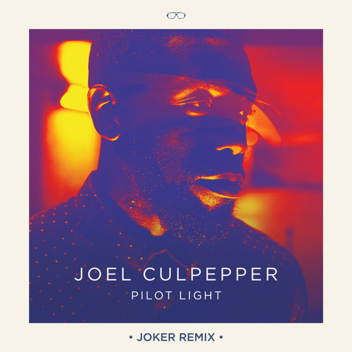 FMM: Joel Culpepper - Pilot Light (Joker Remix)