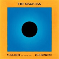The Magician - Sunlight Ft. Years & Years (Tobtok Remix)