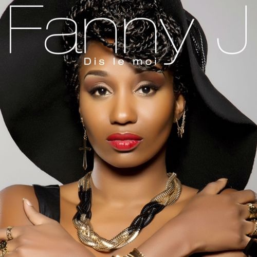 Fanny J - Dis Le Moi (2014)