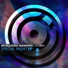 CLS037V / Intelligent Manners - Special Night EP (OUT NOW!)