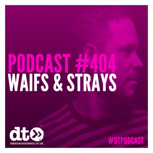 DTP404 - Waifs & Strays - DataTransmission