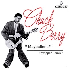 Chuck Berry - Mabyellene (Kwipper Remix)(WIP)